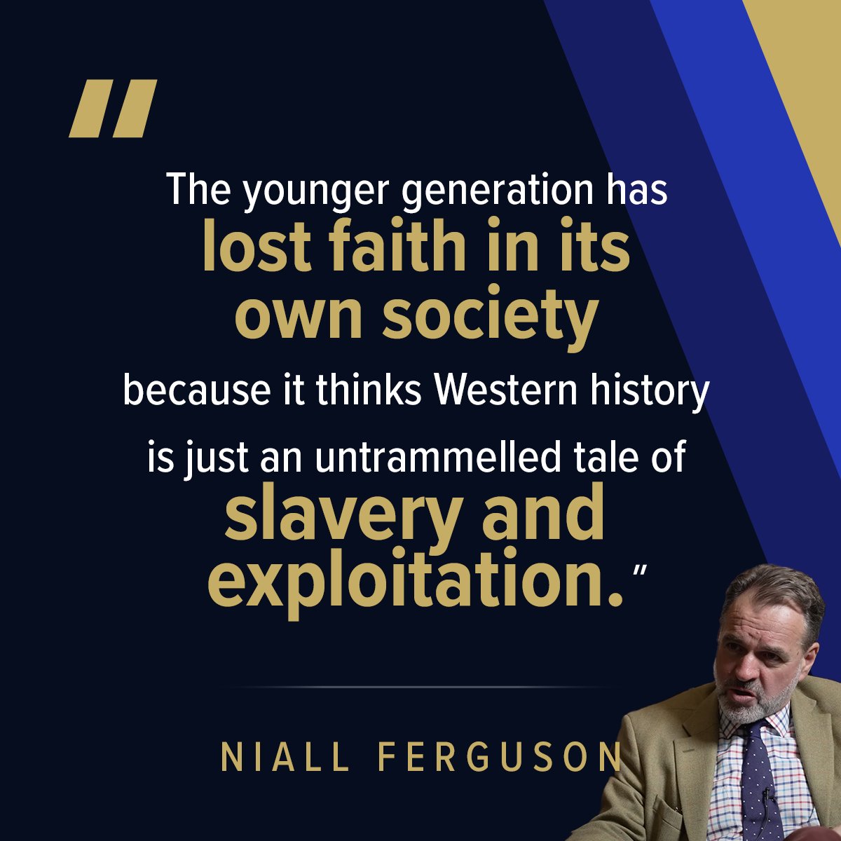 'The younger generation has lost faith in its own society because it thinks Western history is just an untrammelled tale of slavery and exploitation.' - Niall Ferguson. You can watch the full conversation with @nfergus here: youtube.com/watch?v=_DfTlP…