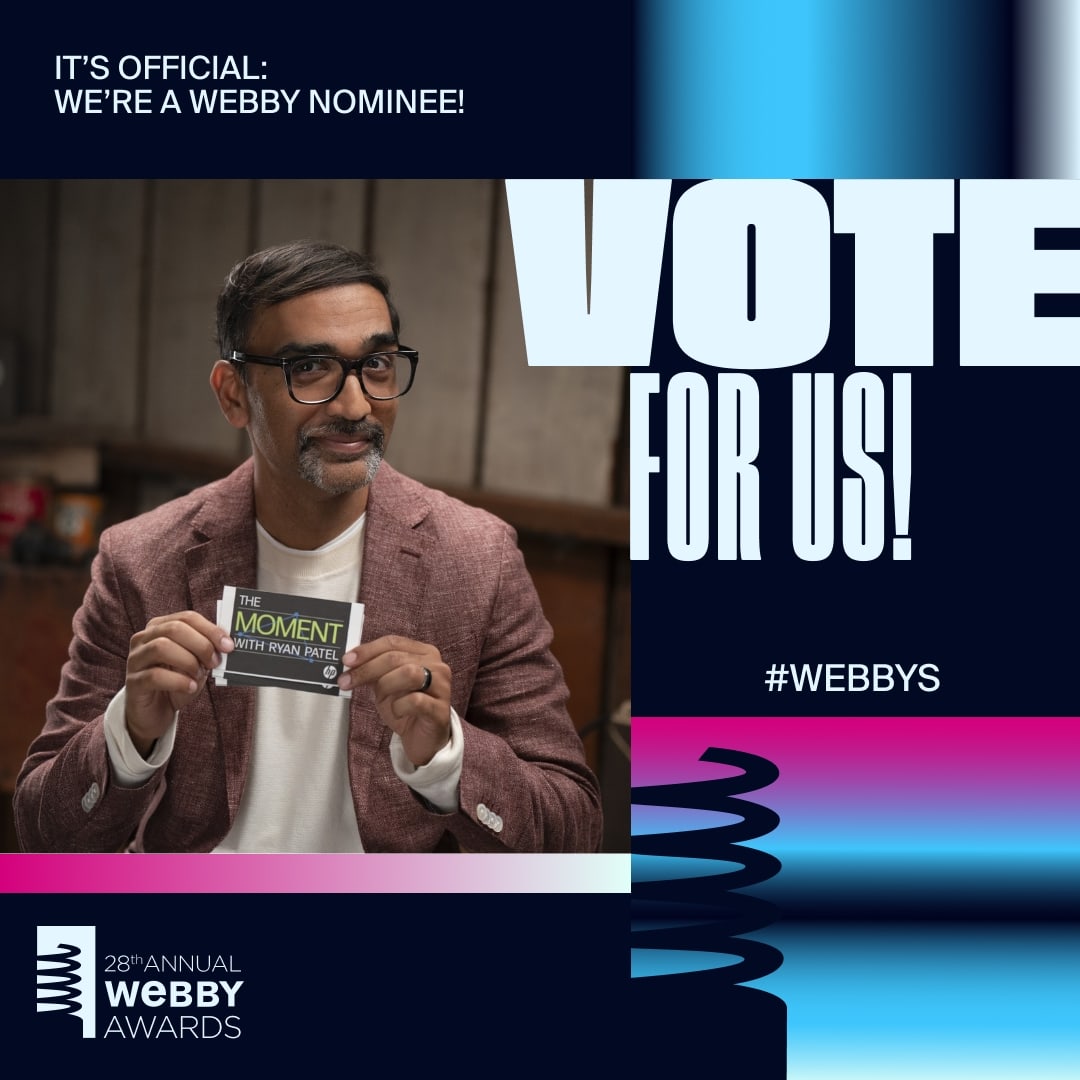 Thrilled to announce that "The Moment with Ryan Patel" filmed at the iconic <a href="/HP/">HP</a> Garage, is nominated for <a href="/TheWebbyAwards/">The Webby Awards</a>! 

It's surreal to be one of the finalists in Video Branded Entertainment - Unscripted

Huge thank you for all the support! Who should we have on for Season 3?