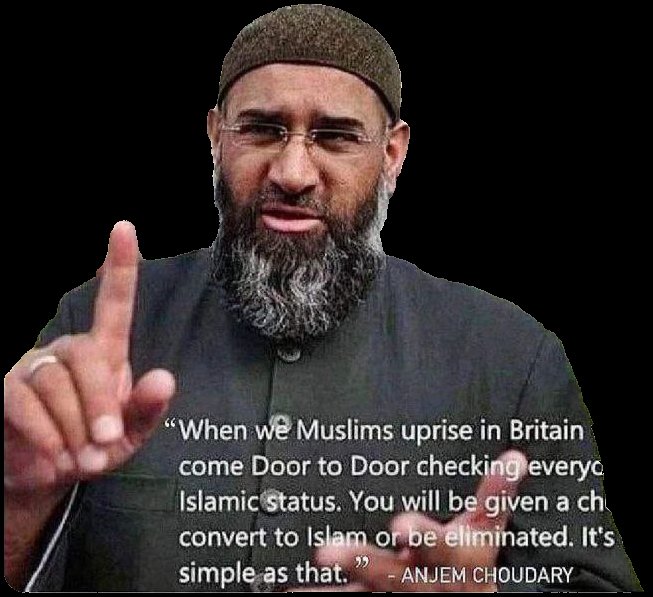 'Wenn wir #Muslime in
#Großbritannien aufstehen
werden wir von Tür zu Tür
gehen und den islamischen
Status jedes Einzelnen
überprüfen. Sie werden vor
die Wahl gestellt, zum #Islam zu
konvertieren oder beseitigt zu
werden. So einfach ist das.'

Anjem #Choudary, #Islamist &…