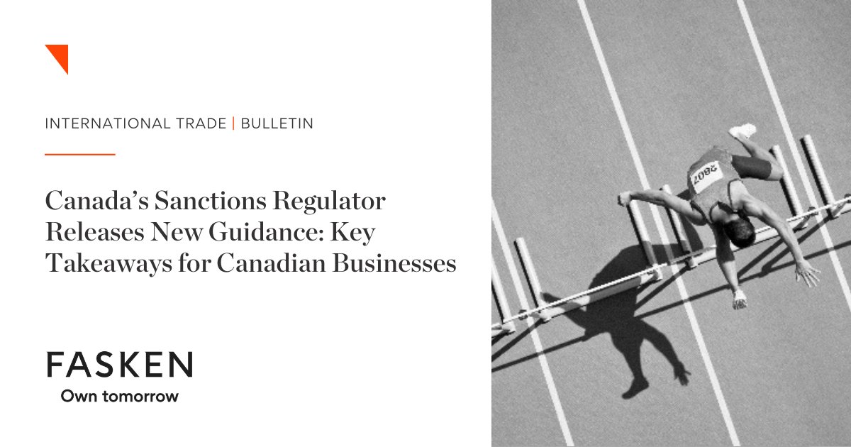 Canada’s sanctions regulator, Global Affairs Canada, has released new sanctions guidance with implications for Canadian businesses. To learn more, read our latest #internationaltrade bulletin: shorturl.at/bryLR #Fasken #CanadianSanctions