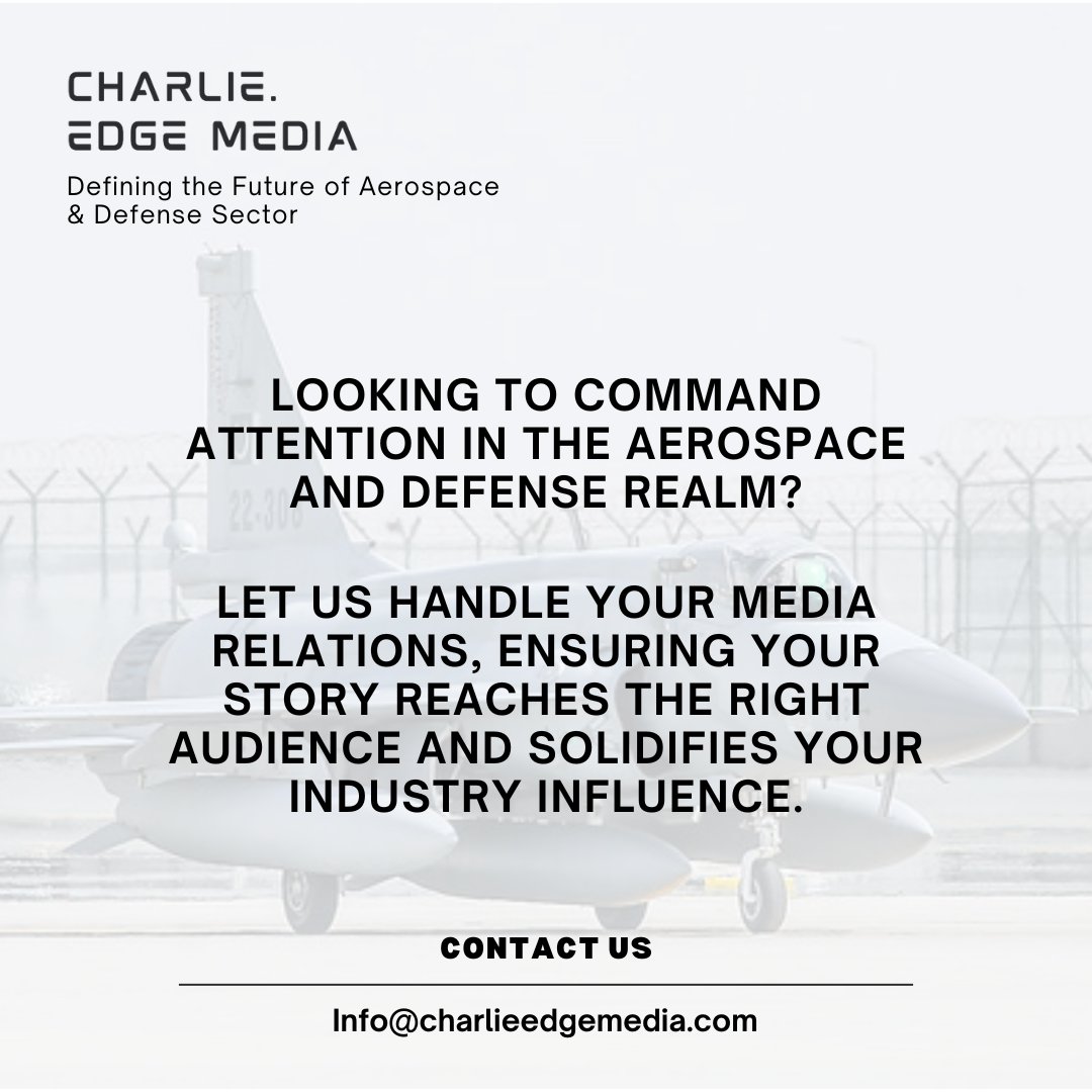 🚀 Ready to take your aerospace and defense endeavors to new heights? 🌟 Partner with us for unparalleled media relations expertise and shine brighter in the industry spotlight! ✨ #Aerospace #Defense #MediaRelations

Contact us: Info@charlieedgemedia.com