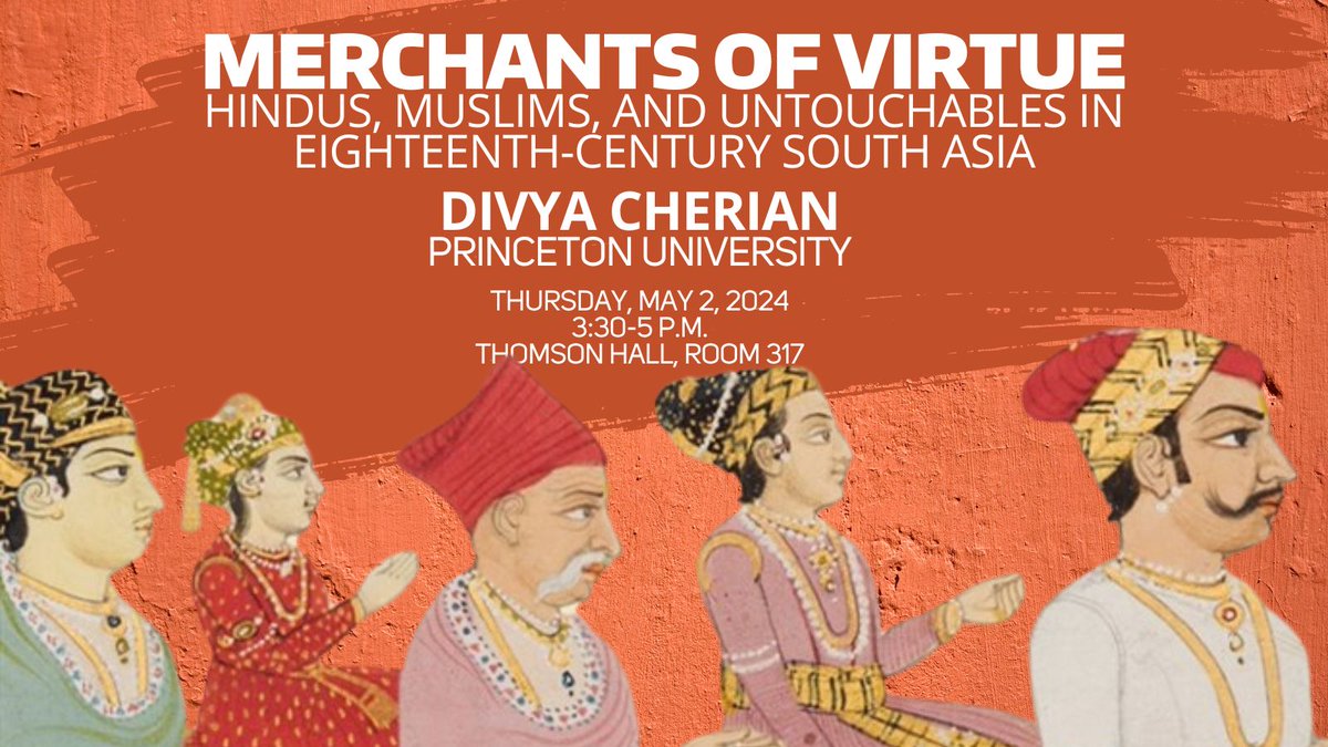 Join us Thursday, May 2 for Merchants of Virtue: Hindus, Muslims, and Untouchables in Eighteenth-Century South Asia with @dillivali from 3:30-5 p.m. in Thomson Hall, room 317 More details: bit.ly/uw-sac-cherian