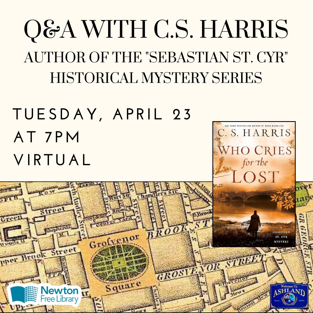 NewtonFreeLib's tweet photo. Mystery fan? Join us and Ashland Public Library Tuesday, April 23 at 7 PM on Zoom to chat with historical mystery author, C. S. Harris, prolific writer of the Sebastian St. Cyr series, to learn how Harris researches and writes mysteries. Register: https://t.co/DVx9Jv7GN9 https://t.co/ssIpMFqnRq