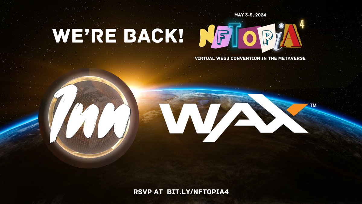 They're back for NFTOPIA 4: @TheOnlineInn and @WAX_io 🔥 RSVP at: bit.ly/rsvp-nftopia4 #nftopia4