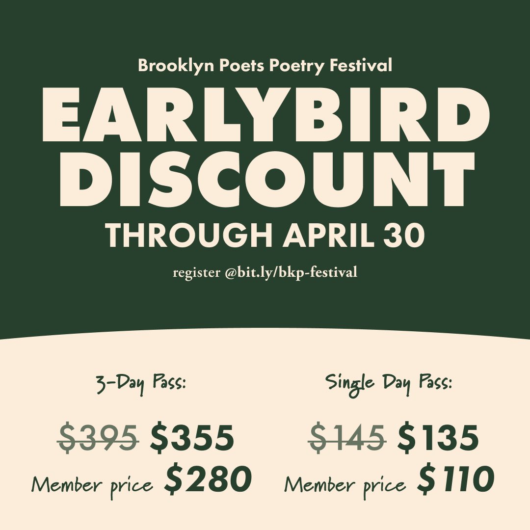 Register in the next two weeks to take advantage of the earlybird discount for our second annual poetry festival from May 24 to 26! $115 off 3-day passes for members / $40 off for nonmembers $35 off single-day passes for members / $10 off for nonmembers bit.ly/bkp-festival