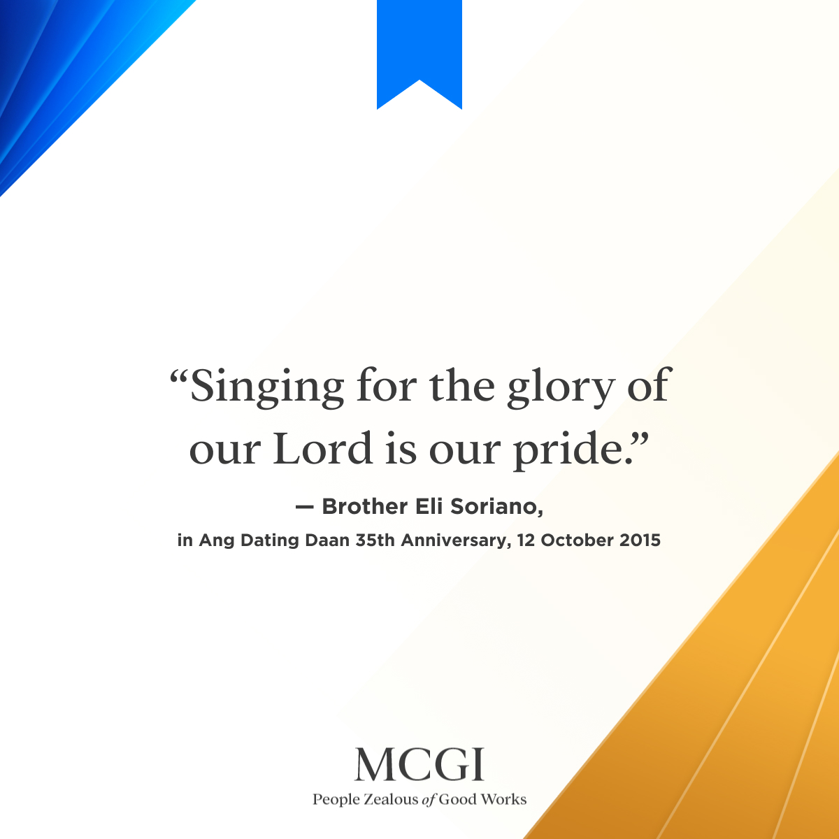 TheOldPathTV's tweet photo. "Singing for the glory of our Lord is our pride."

— Brother Eli Soriano, Ang Dating Daan 35th Anniversary, October 12, 2015

#TheJoyInServingGod
#MCGICares https://t.co/QUrkObXkwM