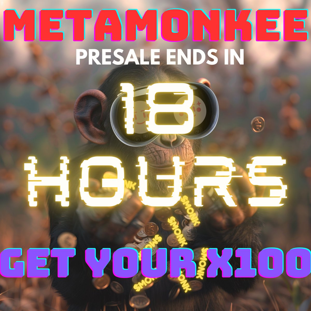 #MetaMonkee Fair Launch PRESALE ENDS IN 18 HOURS ‼️⏰

#MetaMonkee Fair Launch PRESALE ENDS IN 18 HOURS ‼️⏰

🗓 Launch Date: April 17th 
After the presale ends 📈

Fair Launch 😊 👇
pinksale.finance/launchpad/bsc/…

WE ARE THE META-ARMY ⚔️ WE ARE THE META-LEGION 

#METAMONKEE