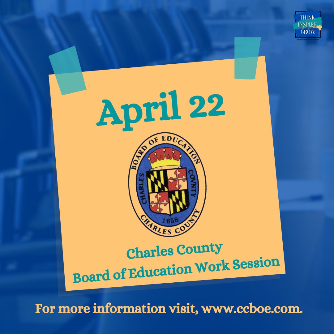 The Board of Education of Charles County is holding a 4:30 p.m. work session on Monday, April 22, in the boardroom at the CCPS Jesse L. Starkey Administration Building. For the meeting agenda and to sign up for virtual public forum visit, bit.ly/3W74UPD.