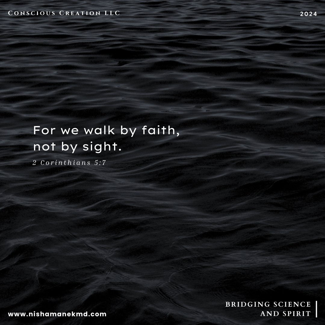 For we walk by faith, not by sight. 🙏🙌 If you want to find out more, please visit linktr.ee/njmanek #physics #rheumatology #informationmedicine #MD #WilliamATiller #science #spirituality #Forgiveness #thermodynamics #bridgingscienceandspirit #entropy #nishamanek