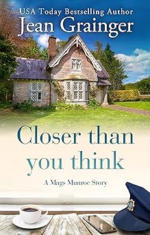 #BookReview #CloserThanYouThink by #JeanGrainger a Mags Munroe Story, Book 4. Full of Irish atmosphere, follow Garda Chief Munroe as she navigates family, townsfolk, and espionage.

#FamilyLifeFiction #SagaFiction #FamilySagaFiction #blogger #bookblogger

tinyurl.com/434cf5mt