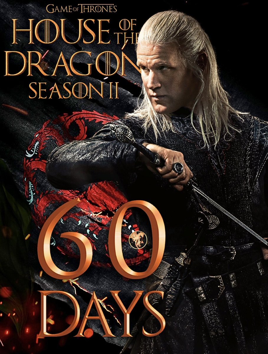 westerosies's tweet photo. ‘HOUSE OF THE DRAGON’ Season 2 premieres in TWO MONTHS! 🐉 https://t.co/wDGo0Jp7WZ