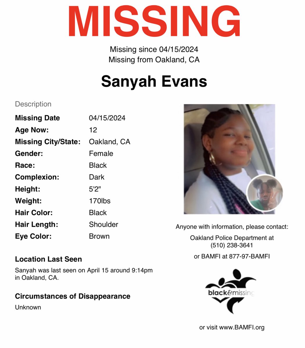 #Oakland, #California: 12y/o Sanyah Evans was last seen yesterday (April 15) around 9:14pm in Oakland. Have you seen Sanyah? #SanyahEvans