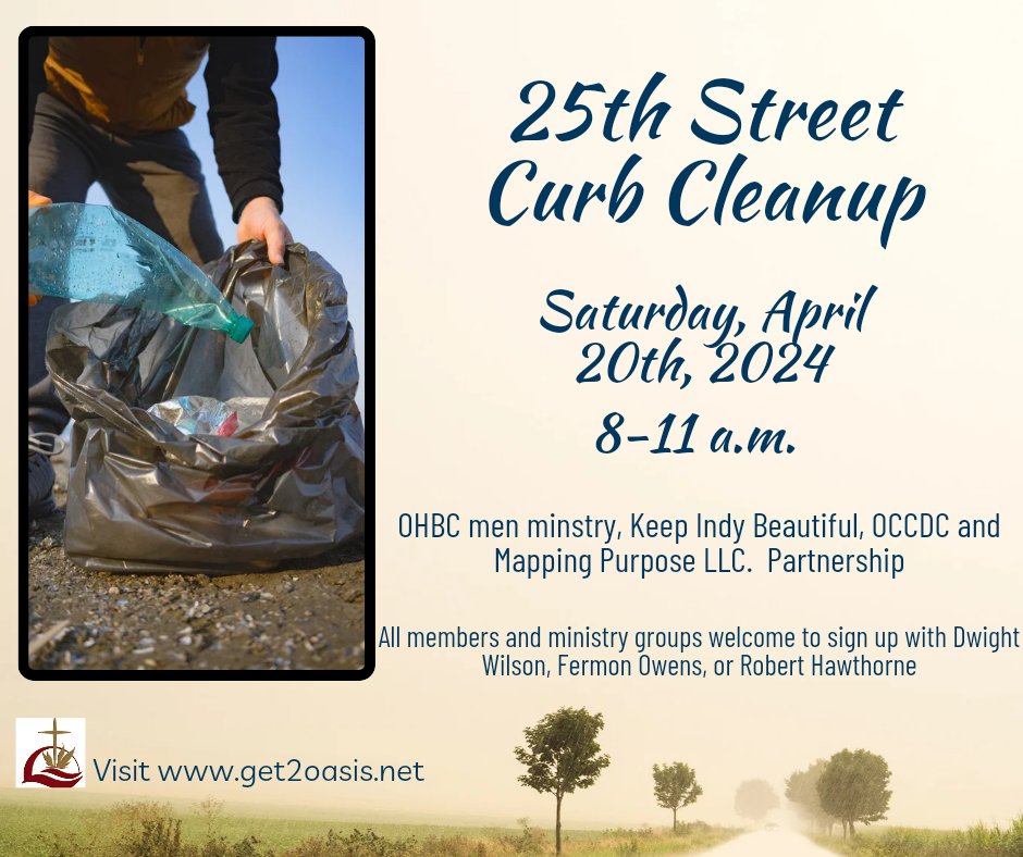 Join us Saturday, April 20th, 2024 8-11 a.m. to cleanup 25th Street. Visit get2oasis.net #get2oasis