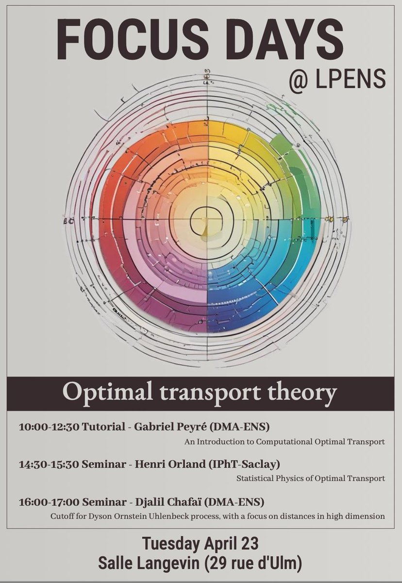 For those interested in Optimal Transport, I will give a tutorial next Tuesday morning @ENS_ULM and in the afternoon there will be scientific talks.
