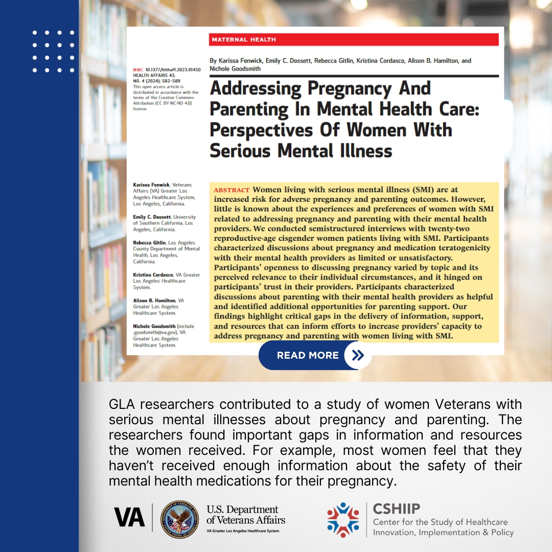 GLA researchers contributed to a study of pregnant women #Veterans with serious mental illnesses. The researchers found important gaps in information & resources the women received. For example, most women felt they hadn't received enough info about medications & pregnancy.