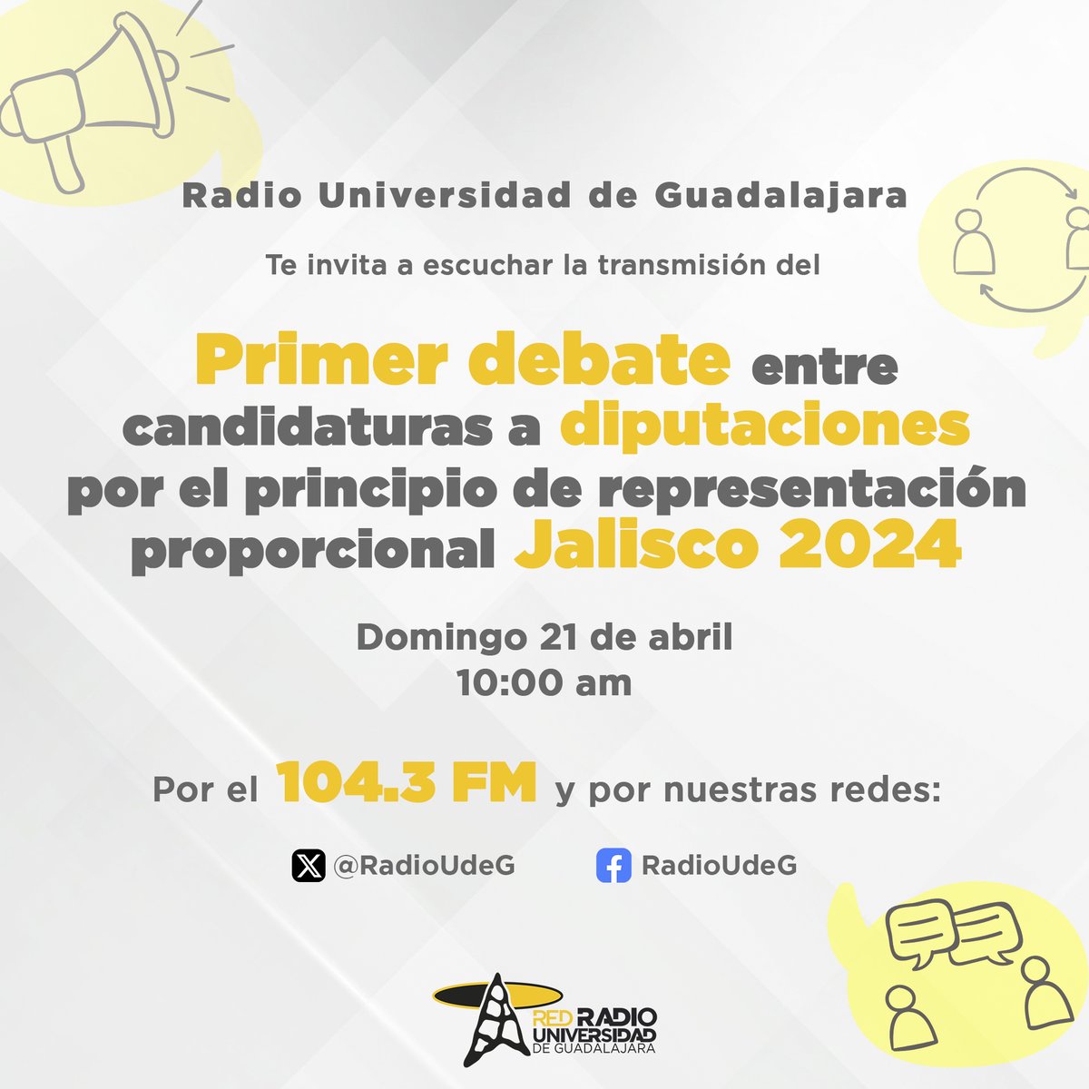 A través de nuestras ocho emisoras de #RedRadioUdeG, escucha el primer debate entre candidaturas a diputaciones por el principio de representación proporcional Jalisco 2024. También podrás seguir la transmisión #EnVivo en nuestras redes sociales📻🗳️ 🗓21 de abril ⏰10:00AM