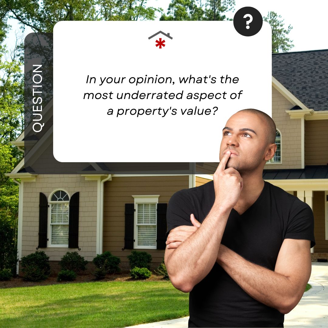What do you think is the most underrated aspect when it comes to a property's value? Share your thoughts and insights! 🏡💬 #PropertyValue #RealEstateInsights