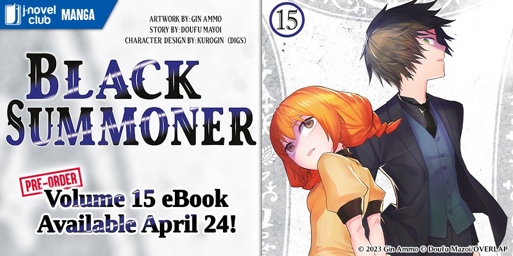 [PRE-ORDER] 'Black Summoner' (Manga) Volume 15 eBook - April 24 J-Novel Club: bit.ly/3xLD5Sw BOOKWALKER: bit.ly/3U010W2 Amazon: bit.ly/3U94aXE Google: bit.ly/3xFRBLN Apple: bit.ly/4d2f1uM Kobo: bit.ly/4aOy0HG