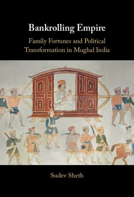 Today in the ARB: “Bankrolling Empire: Family Fortunes and Political Transformation in Mughal India” by Sudev Sheth @CambridgeUP asianreviewofbooks.com/content/bankro…