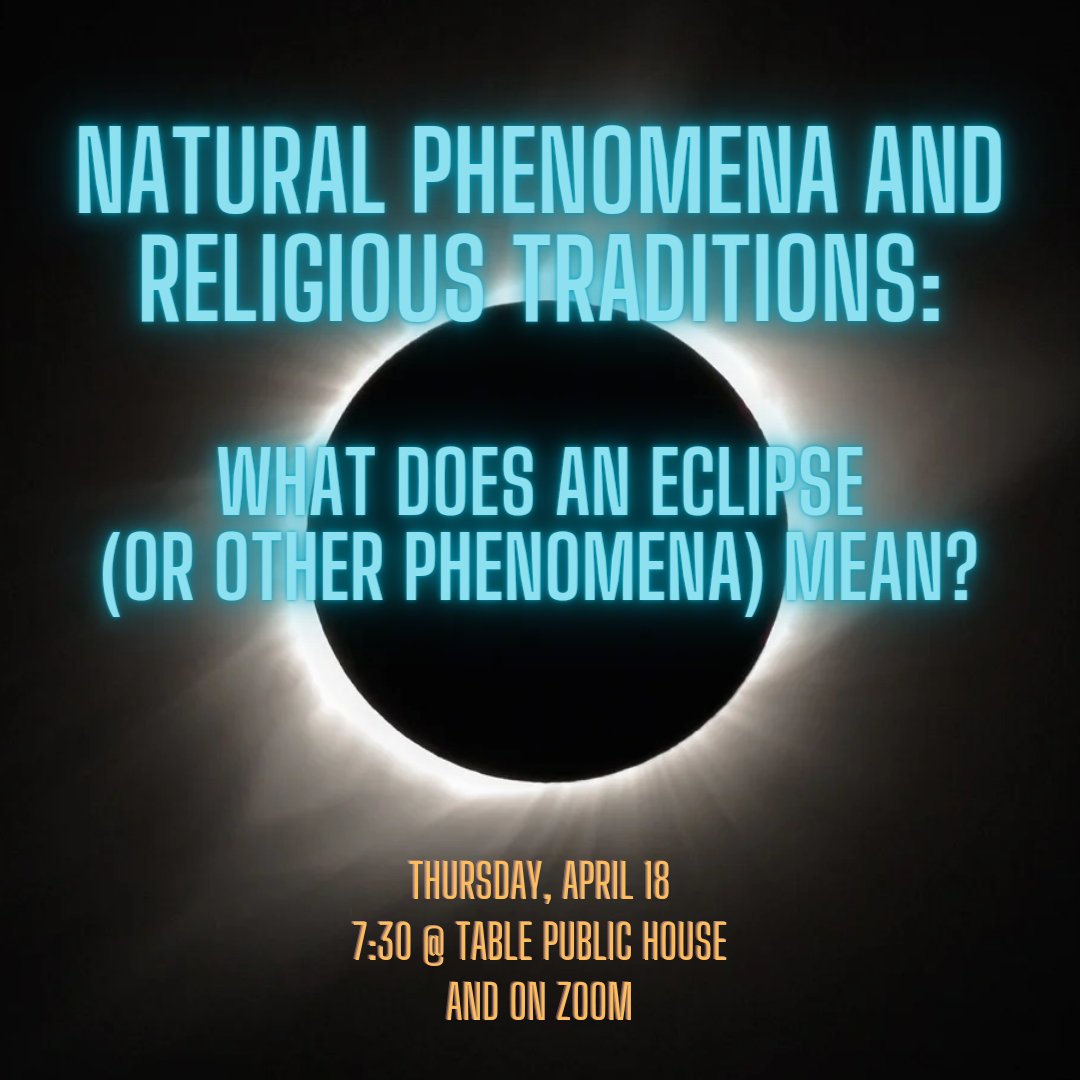 Let's talk Natural Phenomena &amp; Religious Traditions! We'll look at how religions have interpreted natural events &amp; disasters, &amp; see how this shaped their experience of the world. Join us at The Table Public House or on Zoom! 
#naturaldisaster #eclipse2024

meetup.com/denverbrewtheo…