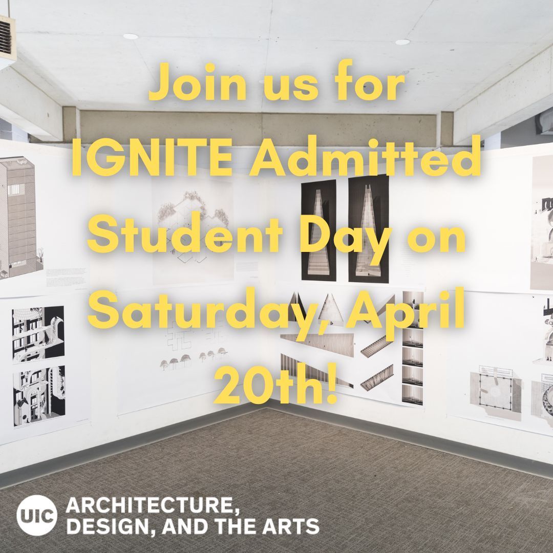 Get to know UIC's College of Architecture, Design, and the Arts at IGNITE this Saturday! Connect with our faculty, staff, and UIC students; meet classmates; and discover the amazing array of support programs available to you.

Register at buff.ly/3VZUpxe