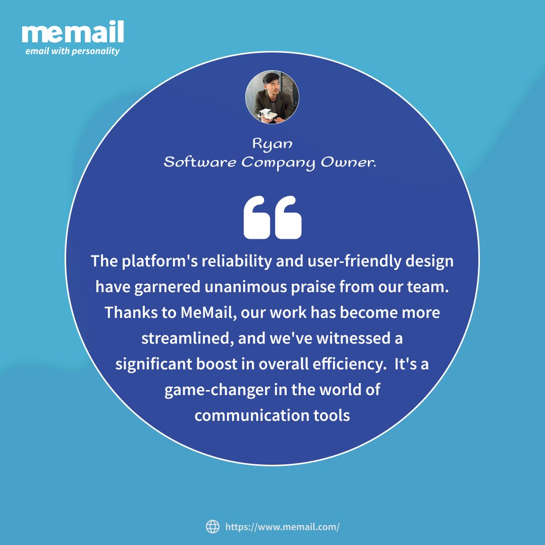 memail's tweet photo. MeMail - Testimonial

“The platform's reliability and user-friendly design have garnered unanimous praise from our team. Thanks to MeMail, our work has become more streamlined, and we've witnessed a significant boost in overall efficiency. 
It's a game-changer in the world of communication tools”
- Ryan – Software Company Owner 

Visit us at https://t.co/y8Ndi6iInh for more!

https://t.co/Q3JBXJHqLJ

#MeMail #Email #Emails #EmailService #EmailAddress #CustomerTestimonial #ReliableTech #UserFriendly #EfficiencyBoost #CommunicationTools #TechSolutions #BusinessEfficiency #GameChanger #WorkplaceInnovation #ProductivityTools #StreamlinedProcesses #SoftwareSolutions #TeamProductivity #TechnologyForBusiness #DigitalTransformation #TechTestimonials #SatisfiedCustomer #BusinessTools #TechForBusiness #InnovationInInbox #EmailRevolution #CommunicationRedefined