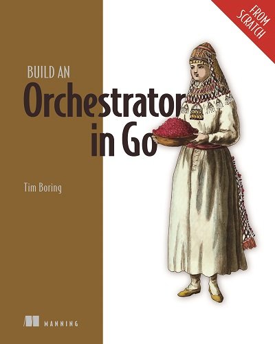 Big congrats to @TimBoring on completing his new book, Build an Orchestrator in Go (from scratch). Going through it now and it's a super interesting look at building a complex system in a friendly language. Check it if you're looking for a new challenge. shortener.manning.com/jXAe