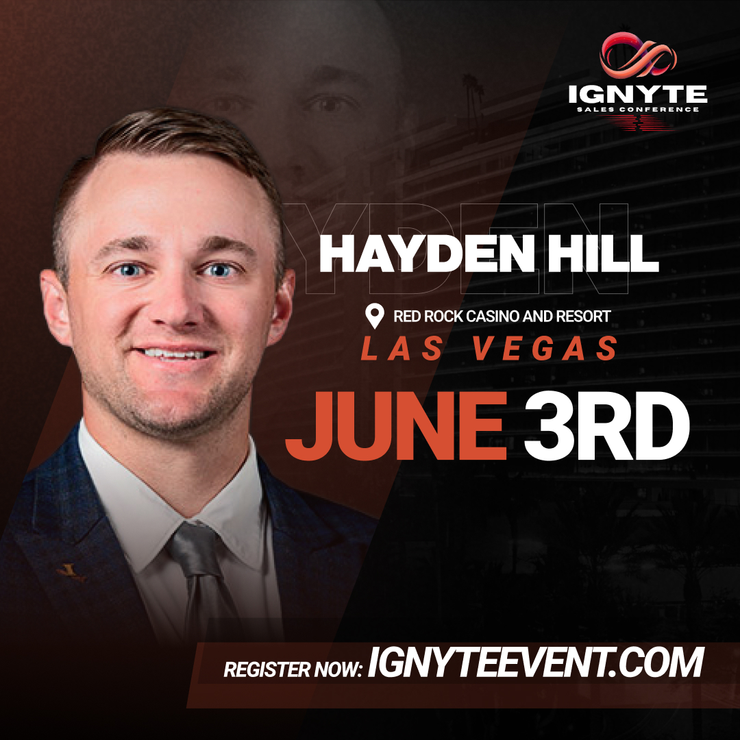 Hayden Hill will be a great speaker for you and your agents at our IGNYTE Event on June 3rd. He'll teach you about his journey and how you can replicate it to see your business grow! - Get your seat at IGNYTEevent.com #vegasevents #salestraining