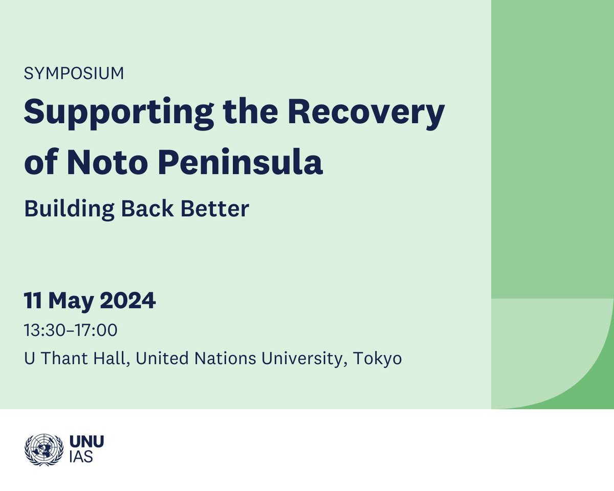 It’s been four months since the devastating #NotoEarthquake, but it will take years to rebuild lives and communities. How to best support the #recovery efforts? Join our bilingual symposium to find out how you can help. 🗓️ 11 May 📍UNU HQ, Tokyo 🔗 buff.ly/4cQjW1U