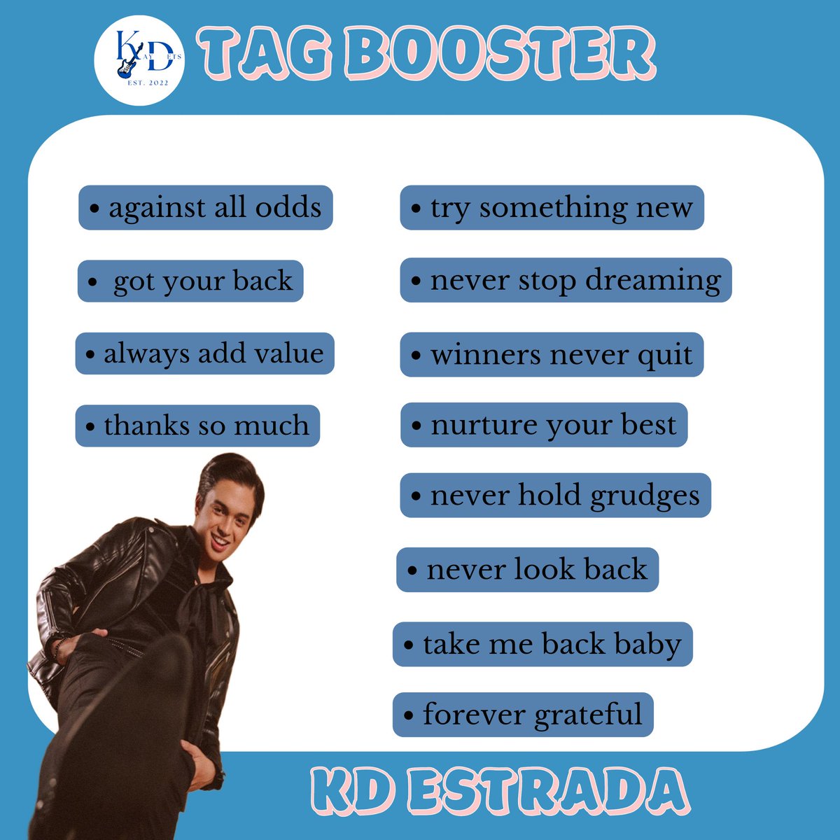 tag booster for todeys vidyow SIXTEEN KDays ToGO #Level22WithKD #KDEstrada