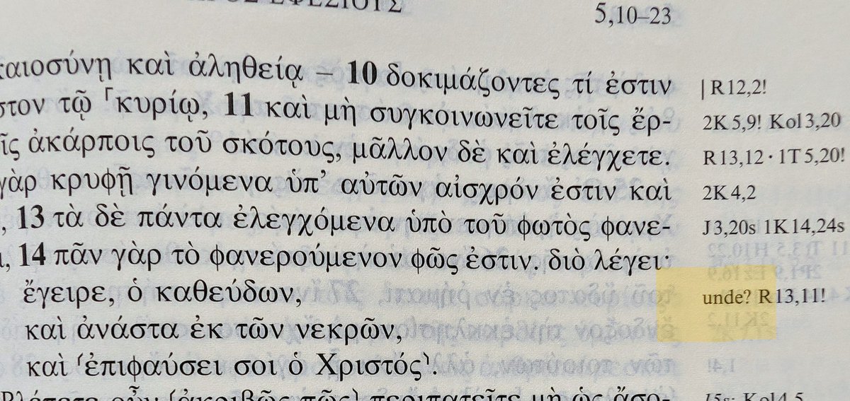 Eph 5:14 says 'it says,' but doesn't say what it is or where it says it. NA28 margin would love to be exact, but just has to go, 'unde?' ('Where?')