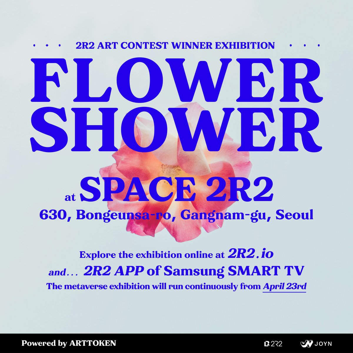 2r2io's tweet photo. 🌸FLOWER SHOWER EXHIBITION ANNOUNCEMENT🌸

Flower Shower IRL Exhibition is live.

"Feel the spring  breeze with the winning pieces Flower Shower Art Contest  @joynxyz x @2r2io  "

🖼️IRL :  ~  April, 19th , SPACE 2R2 in Seoul
👽METAVERSE : April, 23rd - May, 29th