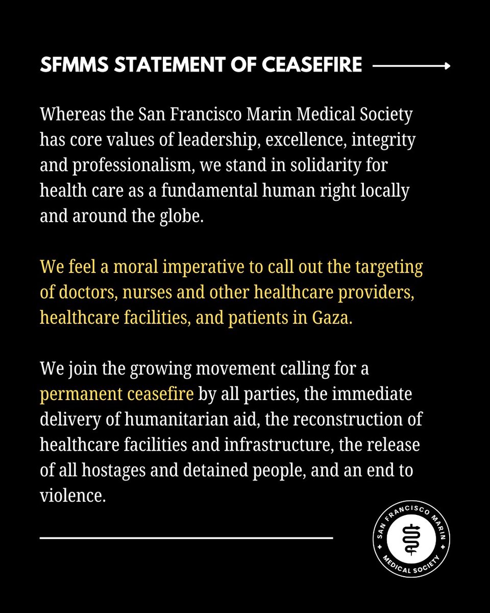 The FIRST medical society in the nation to issue a ceasefire statement thanks to the tireless work of Board members Dr. Yalda Shahram, Dr. Manal Elkarra, Dr. Ian McLachlin, & Dr. Ranna Tabrizi. @SFMarinMedSoc THIS is leadership. 🔥🔥🔥 sfmms.org/news-events/sf…