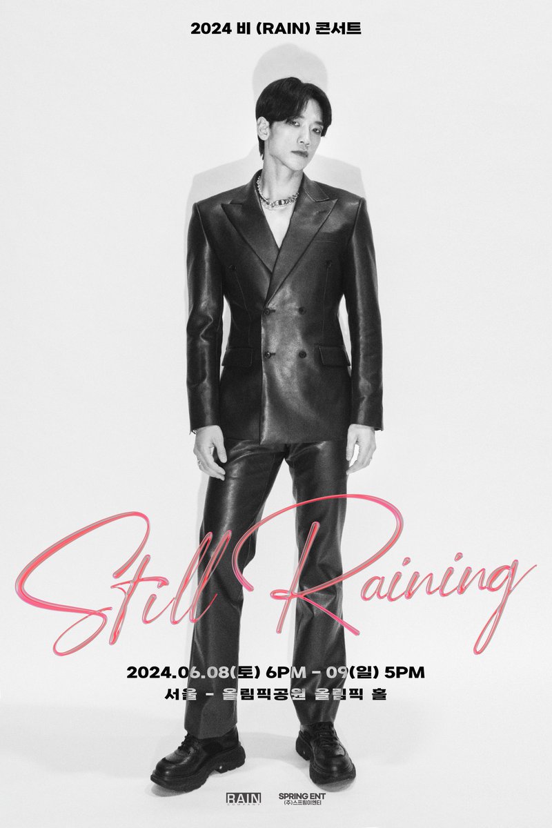 《2024 RAIN CONCERT : STILL RAINING - SEOUL》 티켓 오픈 공지

예매처➫인터파크 티켓 bit.ly/4aDwHeD
[팬클럽 선예매] 4/23(화) 8PM~11:59PM
[일반 예매] 4/25(목) 8PM~

#RAIN #비 #정지훈 #JUNGJIHOON
#STILLRAINING #CONCERT #SEOUL #20240608_6pmKST #20240609_5pmKST
#RAINCOMPANY