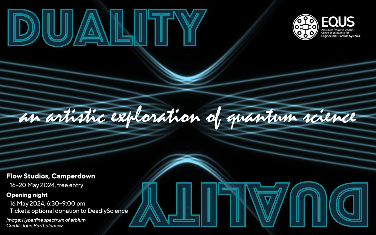 We're excited to announce our second #exhibition, #DUALITY, showcasing the 2023 EQUS #Quantum #Art #Competition

Tickets for #OpeningNight now available
📅16 May, 6:30pm
📍Flow Studios, Sydney
🎟 Rec donation @DeadlyScience
👉events.humanitix.com/opening-night-…

#sciart #scienceart #scicomms