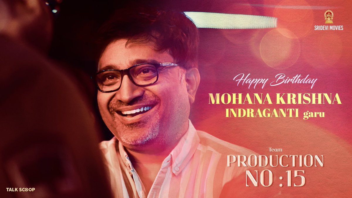 Team @SrideviMovieOff #Production15 wishes a Happiest Birthday to sensible & versatile director #MohanKrishnaIndraganti garu ✨ 

#HBDMohanaKrishnaIndraganti 😇

@PriyadarshiPN @RoopaKoduvayur 
@krishnasivalenk @pgvinda #VivekSagar #MarthandKVenkatesh @PulagamOfficial
