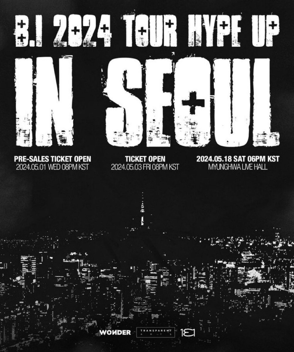 B.I 2024 TOUR HYPE UP in SEOUL 🗓️ May 18th, 2024 [ID Members Presales] Presales ticket verification : April 29, 8PM KST ~ May 1, 11:59PM KST Presales ticketing : May 1, 8PM~ 11:59PM KST * only available for B.I OFFICIAL FANCLUB ID 2ND MEMBERSHIP members #HYPEUPinSeoul #비아이