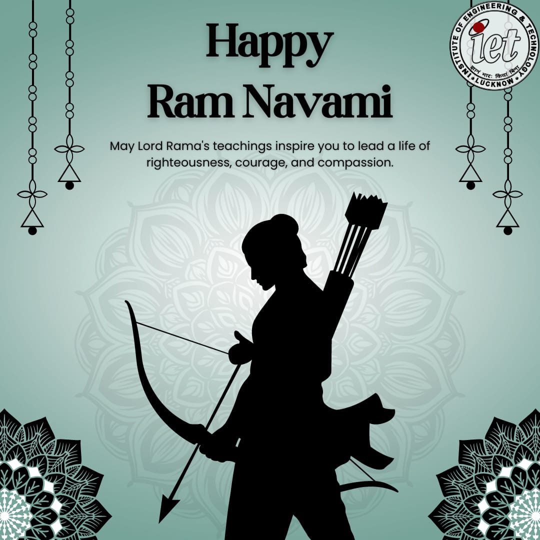 @IET_Lucknow family, warm wishes to all on this auspicious occasion of Ram Navami! May the blessings of Lord Rama bring joy, peace, and prosperity to everyone's lives. #RamNavami @aktu_lucknow