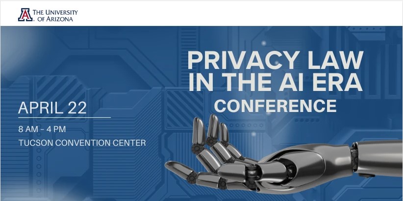 EVENT: Explore the future of privacy with @uarizonalaw TechLaw and the Institute for Computation and Data-Enabled Insight (@uazresearch) for Privacy Law in the AI Era conference on April 22. Details and registration ▶️ bit.ly/3vRNYBN