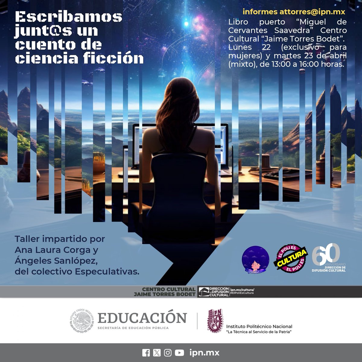 #TalleresArtísticosDDC 2024. 'Escribamos juntos un cuento de ciencia ficción'. Impartido por Ana Laura Corga y Ángeles Sanlópez, de @EspeculativasMx. Informes: attorres@ipn.mx. ipn.mx/cultura/

📅 22 y 23 de abril. ⏰13:00 horas.📍#CCJTB.

#ElPoliEsCultura.