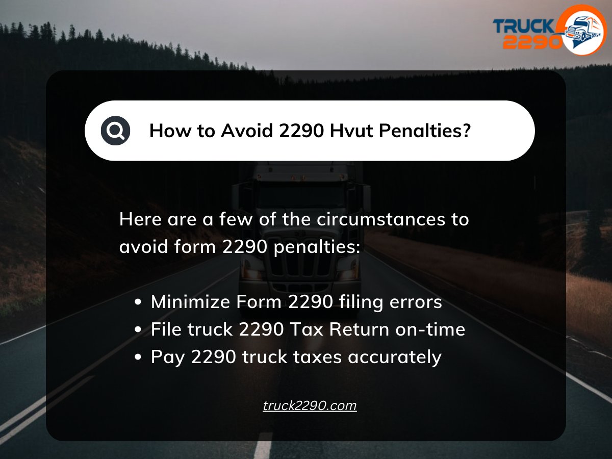 How to Avoid 2290 Hvut Penalties?

#ExpertGuidance #Form2290 #OnlineFiling #TaxResources #GetStarted #Truck2290 #taxservices