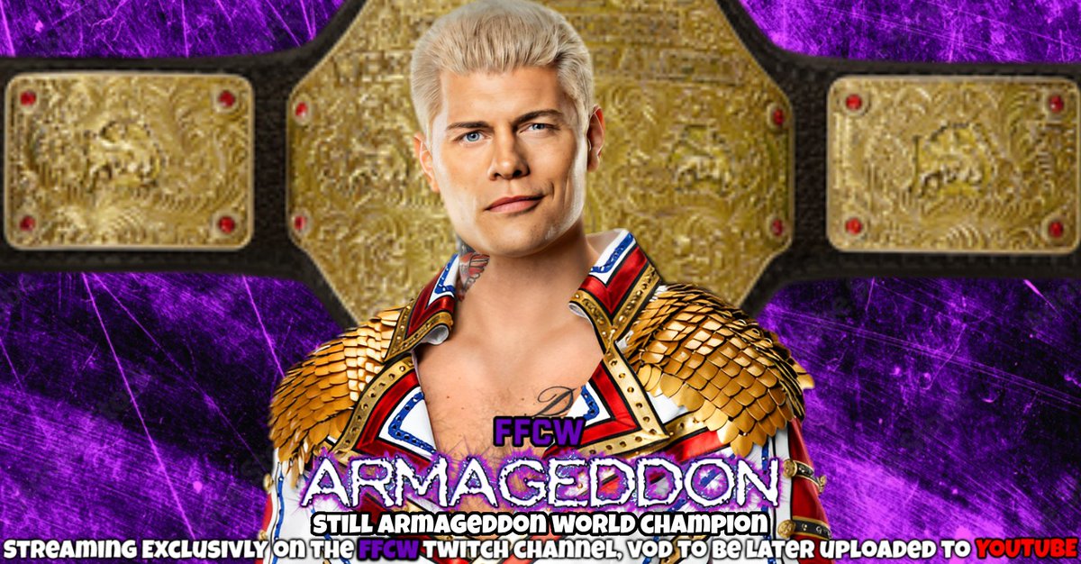 #ANDSTILL #FFCW #ARMAGEDDON @CodyRhodes