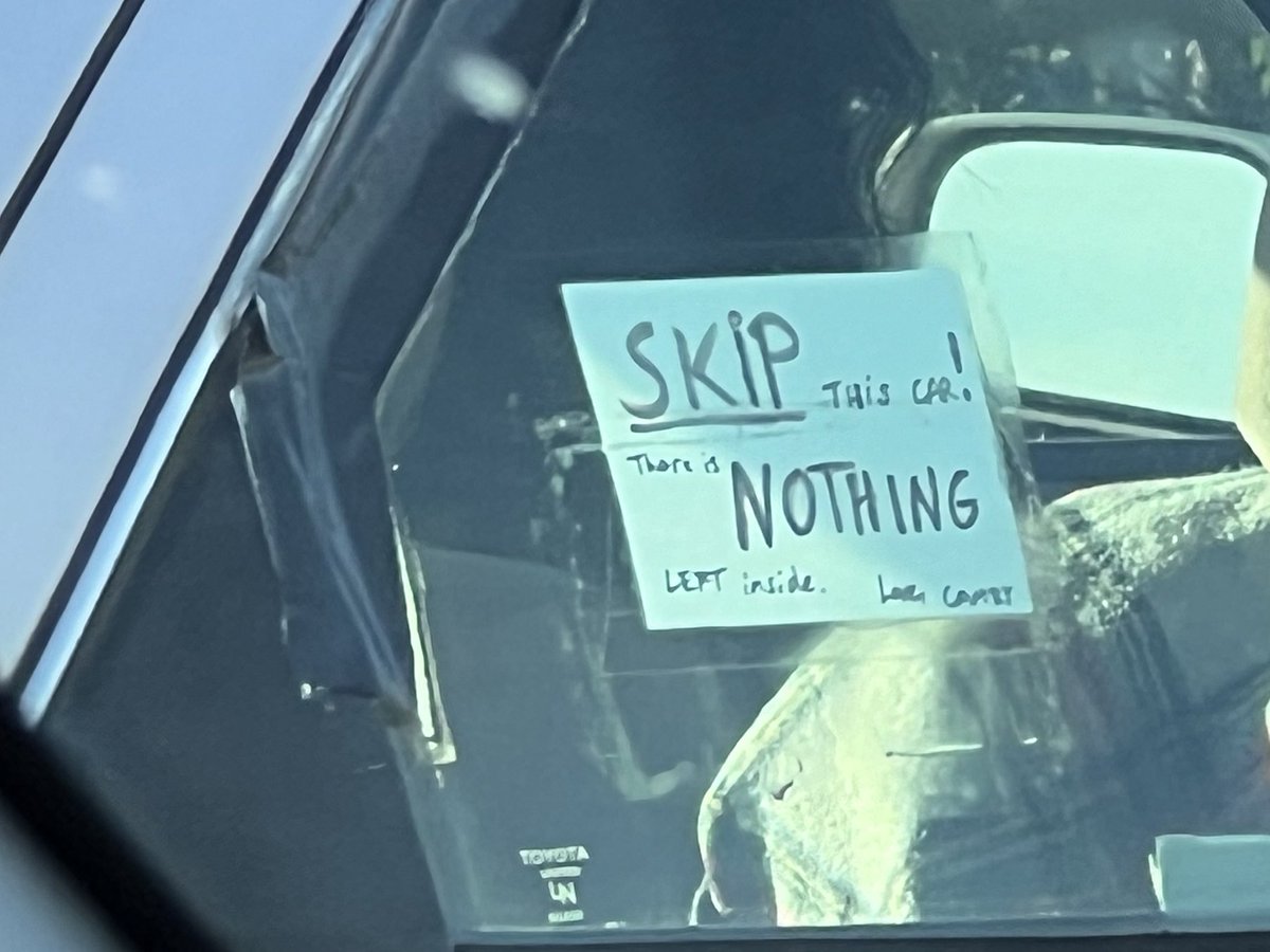 A Bay Area love note seen driving on 80 in San Francisco. “Skip this car! There’s nothing left inside”. She signed it with the word love. #bipping