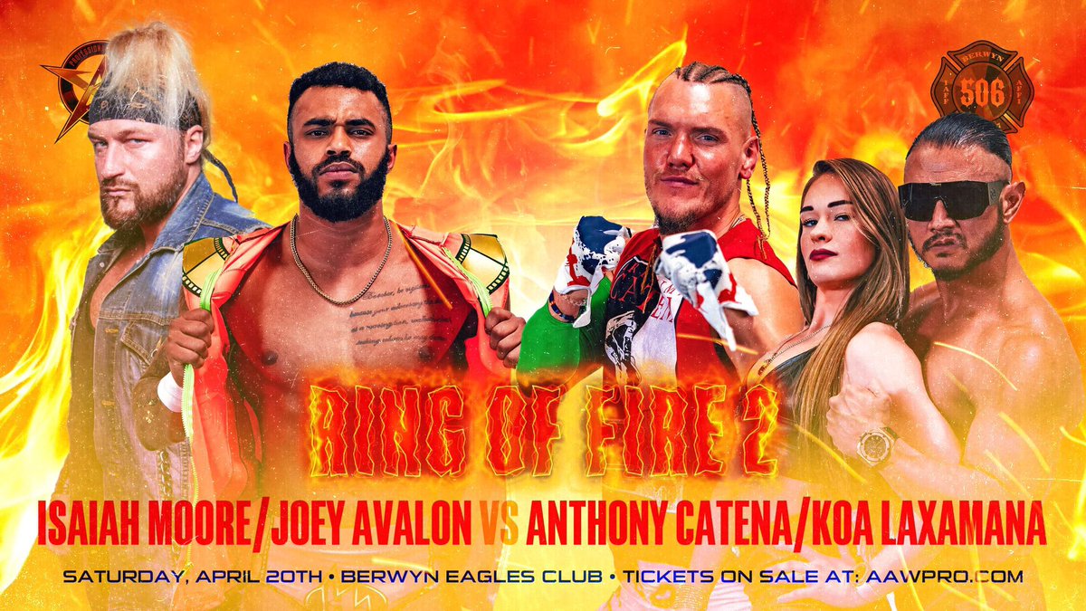 ***Just Signed*** @H_isaiahmoore_H @JoeyJetAvalon vs @PRIMETIMECatena @KoaLaxamanaNWA @BerwynFire506 presents Ring of Fire 2 This Saturday Berwyn Eagles Club Berwyn, IL Tickets aawpro.ticketleap.com Live on @HighspotsWN