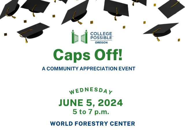 To honor five classes of graduates, @CollPossibleOR is hosting its annual Caps Off! event on June 5. Attend the event and RSVP: bit.ly/3PSt24D