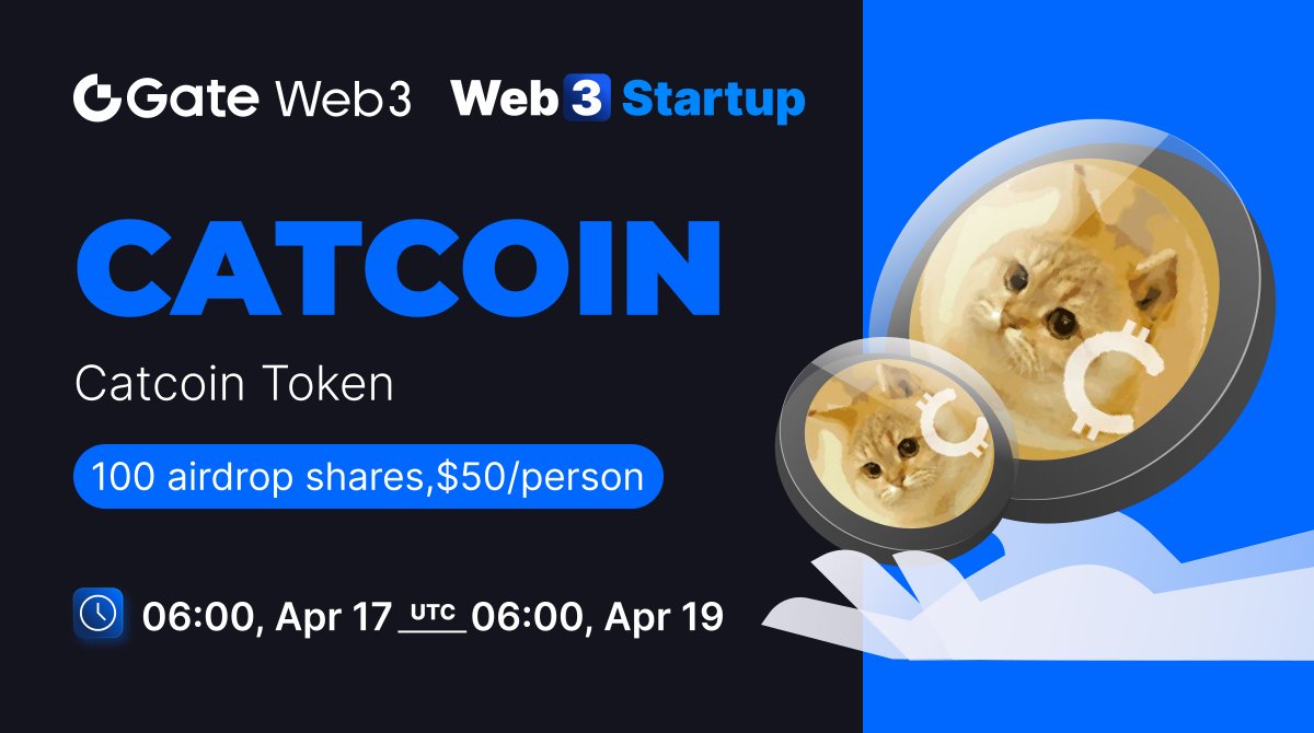 #GateWeb3 Startup Non-Initial Token Offering: Catcoin
@catcoin

🎡All-chain assets ≥ $10 to enter. Higher assets with better chances of winning.
🤩100 shares, each with a value of $50
📅Period: Apr.17 - Apr.19
👉Enter: go.gate.io/w/6xtBsMcf
➡️More info: gate.io/article/35973