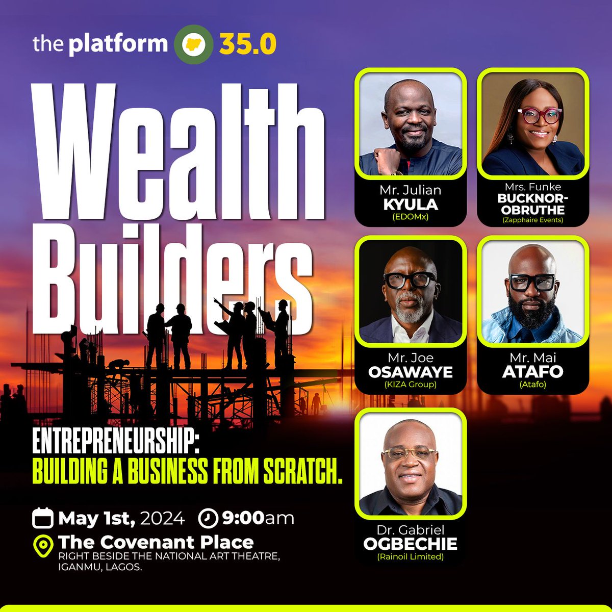 It's the 35th edition of @theplatformnigeria One event, 3 Venues, 3 Summits. Your choice. Summit 35.0: Theme: Entreneurship: Building a business from scratch Mr. Julian Kyula Mrs. Funke Bucknor - Obruthe Mr. Joe Osawaye Mr. Mai Atafo Dr. Gabriel Ogbechie Speakers…