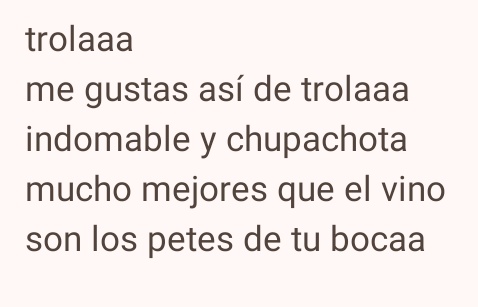 loca en época de ovulación o algo así qsy