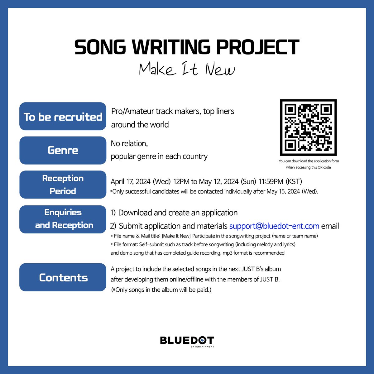 SONG WRITING PROJECT : Make It New

Reception Period: 2024.04.17 (WED) 12PM to 2024.05.12 (SUN) 11:59PM (KST)

Please check the link for more information.

🔗 bluedot-ent.com/notice/

#JUSTB #저스트비