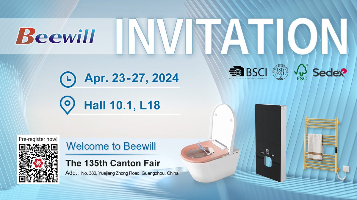 Beewill Sanitary planning to attend the 135 Canton Fair
 
#CantonFair #Factorydirect #xiamenbeewillsanitaryco #beewillsanitary   #TowelRadiators #Towelwarmer #Heatedtoiletseat #Bidetseat #Toiletseat #Bidet   #cistern #Glasscistern #FlushingCistern #Bathroom #Toiletseat #Toilet